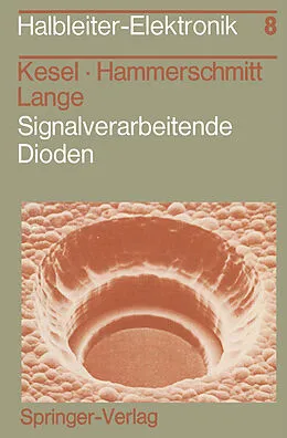 E-Book (pdf) Signalverarbeitende Dioden von G. Kesel, J. Hammerschmitt, E. Lange