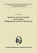 E-Book (pdf) Spektrum und Asymptotik stark stetiger Halbgruppen positiver Operatoren von G. Greiner