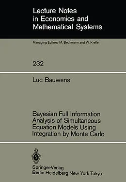 E-Book (pdf) Bayesian Full Information Analysis of Simultaneous Equation Models Using Integration by Monte Carlo von L. Bauwens