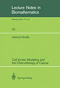 E-Book (pdf) Cell Kinetic Modelling and the Chemotherapy of Cancer von Helmut Knolle