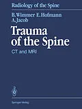 E-Book (pdf) Trauma of the Spine von Berthold Wimmer, Erich Hofmann, Augustinus L. H. Jacob