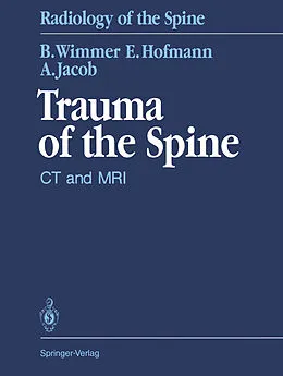 E-Book (pdf) Trauma of the Spine von Berthold Wimmer, Erich Hofmann, Augustinus L. H. Jacob