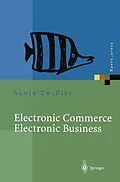 E-Book (pdf) Electronic Commerce Electronic Business von Sonja Zwißler, Andreas Uremovic