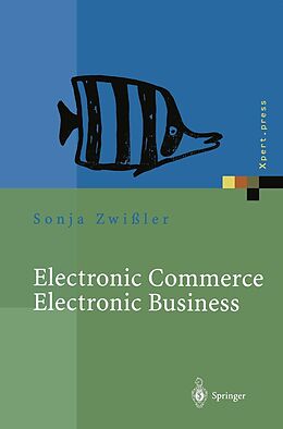 E-Book (pdf) Electronic Commerce Electronic Business von Sonja Zwißler, Andreas Uremovic