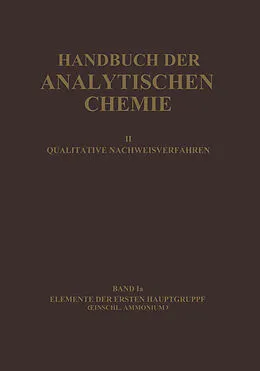 E-Book (pdf) Elemente der Ersten Hauptgruppe Einschl. Ammonium von Horst Schilling, Hans Spandau, Old?ich Tomí?ek