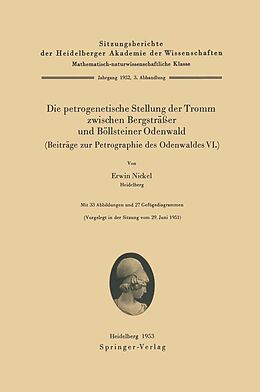 E-Book (pdf) Die petrogenetische Stellung der Tromm zwischen Bergsträßer und Böllsteiner Odenwald (Beiträge zur Petrographie des Odenwaldes VI.) von E. Nickel