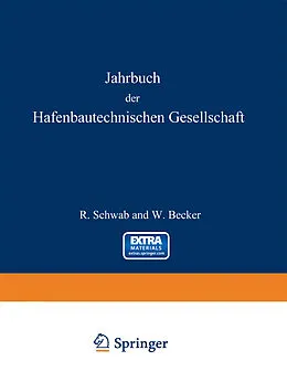 E-Book (pdf) Jahrbuch der Hafenbautechnischen Gesellschaft von R. Schwab, W. Becker