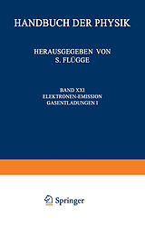 Kartonierter Einband Electron-Emission Gas Discharges I / Elektronen-Emission Gasentladungen I von S. Flügge