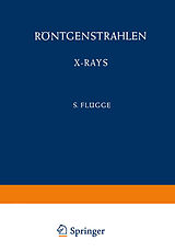 E-Book (pdf) Röntgenstrahlen / X-Rays von W. Schaaffs, Arne Eld Sandström, D. H. Tomboulian