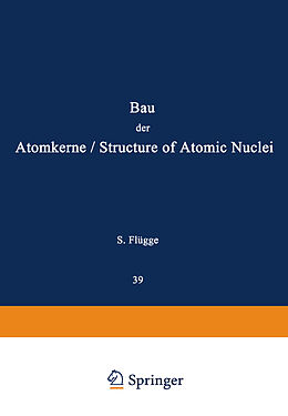 Kartonierter Einband Structure of Atomic Nuclei / Bau der Atomkerne von S. Flügge