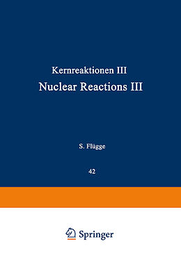 Kartonierter Einband Kernreaktionen III / Nuclear Reactions III von D. E. Alburger, R. J. Blin-Stoyle, George R. Bishop