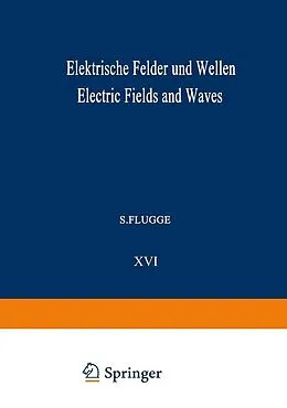 E-Book (pdf) Elektrische Felder und Wellen / Electric Fields and Waves von G. Wendt, Ronold W. P. King, F. E. Borgnis