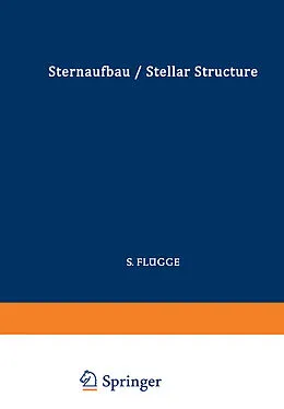 E-Book (pdf) Astrophysik II: Sternaufbau / Astrophysics II: Stellar Structure von Marshal H. Wrubel, H. C. Arp, G. R. Burbidge