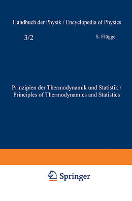 Kartonierter Einband Prinzipien der Thermodynamik und Statistik / Principles of Thermodynamics and Statistics von S. Flügge