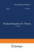 E-Book (pdf) Nuclear Reactions II: Theory / Kernreaktionen II: Theorie von S. Flügge