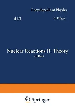 E-Book (pdf) Nuclear Reactions II: Theory / Kernreaktionen II: Theorie von S. Flügge