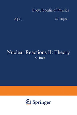 Kartonierter Einband Nuclear Reactions II: Theory / Kernreaktionen II: Theorie von S. Flügge