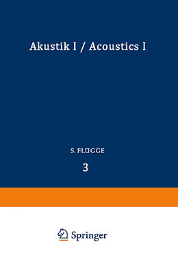 Kartonierter Einband Akustik I / Acoustics I von S. Flügge