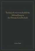 E-Book (pdf) Technisch-wissenschaftliche Abhandlungen der Osram-Gesellschaft von 