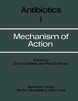 Couverture cartonnée Mechanism of Action de Paul D. Shaw, David Gottlieb