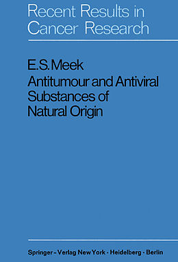 Kartonierter Einband Antitumour and Antiviral Substances of Natural Origin von Edward S. Meek