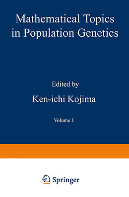 Kartonierter Einband Mathematical Topics in Population Genetics von 