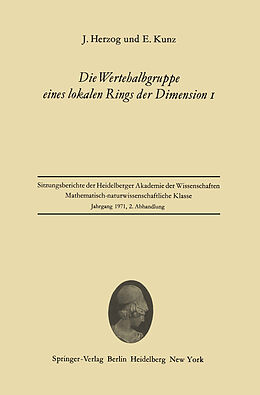 E-Book (pdf) Die Wertehalbgruppe eines lokalen Rings der Dimension I von Jürgen Herzog, Ernst Kunz