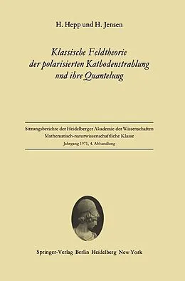 E-Book (pdf) Klassische Feldtheorie der polarisierten Kathodenstrahlung und ihre Quantelung von H. Hepp, H. Jensen
