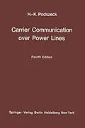 E-Book (pdf) Carrier Communication over Power Lines von Heinrich-K. Podszeck