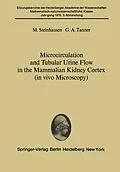 E-Book (pdf) Microcirculation and Tubular Urine Flow in the Mammalian Kidney Cortex (in vivo Microscopy) von M. Steinhausen, G. A. Tanner