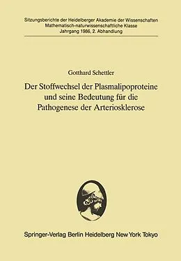 E-Book (pdf) Der Stoffwechsel der Plasmalipoproteine und seine Bedeutung für die Pathogenese der Arteriosklerose von Gotthard Schettler