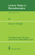 E-Book (pdf) The Mathematical Structure of the Human Sleep-Wake Cycle von Steven H. Strogatz