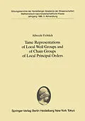 E-Book (pdf) Tame Representations of Local Weil Groups and of Chain Groups of Local Principal Orders von Albrecht Fröhlich