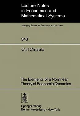 E-Book (pdf) The Elements of a Nonlinear Theory of Economic Dynamics von Carl Chiarella