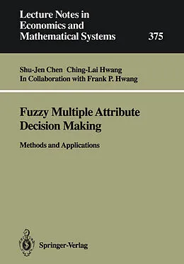 E-Book (pdf) Fuzzy Multiple Attribute Decision Making von Shu-Jen Chen, Ching-Lai Hwang