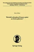 E-Book (pdf) Weshalb erkranken Frauen später an Schizophrenie? von Heinz Häfner