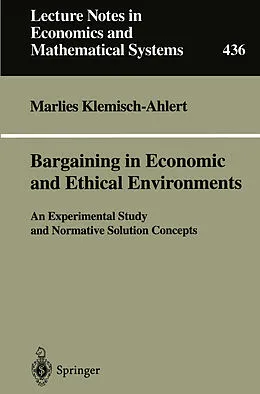 E-Book (pdf) Bargaining in Economic and Ethical Environments von Marlies Klemisch-Ahlert