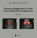E-Book (pdf) Tumour Diagnostics of the Liver with Echo Enhancers von Wolfram Wermke, Bernhard Gaßmann
