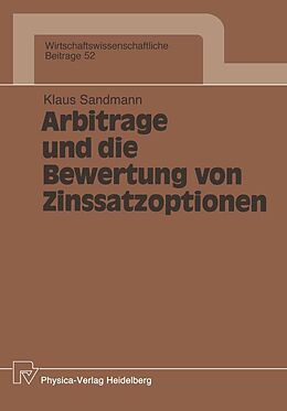 E-Book (pdf) Arbitrage und die Bewertung von Zinssatzoptionen von Klaus Sandmann