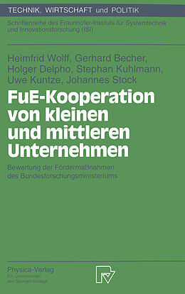 E-Book (pdf) FuE-Kooperation von kleinen und mittleren Unternehmen von Heimfrid Wolff, Gerhard Becher, Holger Delpho