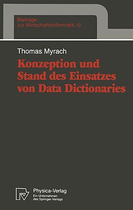 E-Book (pdf) Konzeption und Stand des Einsatzes von Data Dictionaries von Thomas Myrach