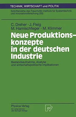 E-Book (pdf) Neue Produktionskonzepte in der deutschen Industrie von Carsten Dreher, Jürgen Fleig, Monika Harnischfeger