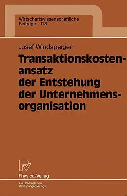 E-Book (pdf) Transaktionskostenansatz der Entstehung der Unternehmensorganisation von Josef Windsperger
