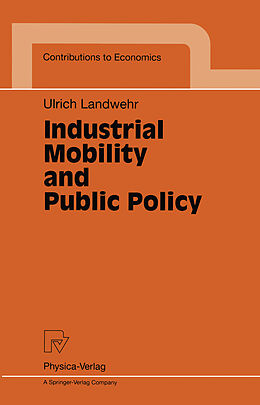 eBook (pdf) Industrial Mobility and Public Policy de Ulrich Landwehr