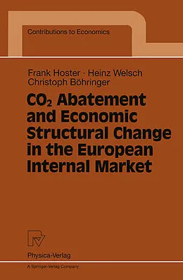 E-Book (pdf) CO2 Abatement and Economic Structural Change in the European Internal Market von Frank Hoster, Heinz Welsch, Christoph Böhringer