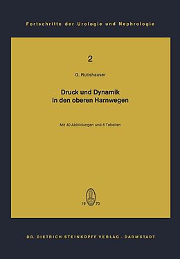 E-Book (pdf) Druck und Dynamik in den oberen Harnwegen von Georg Rutishauser