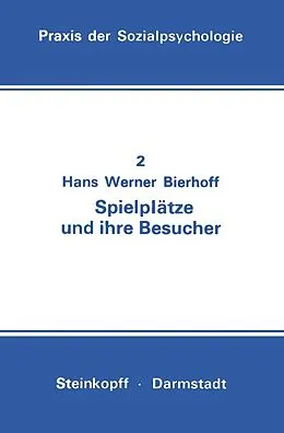 E-Book (pdf) Spielplätze und ihre Besucher von Hans-Werner Bierhoff