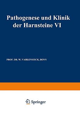 E-Book (pdf) Pathogenese und Klinik der Harnsteine VI von 