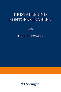Kartonierter Einband Kristalle und Röntgenstrahlen von P. P. Ewald