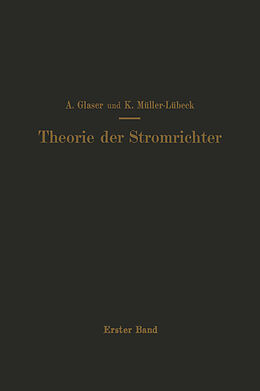 Kartonierter Einband Einführung in die Theorie der Stromrichter von A. Glaser, K. Müller-Lübeck